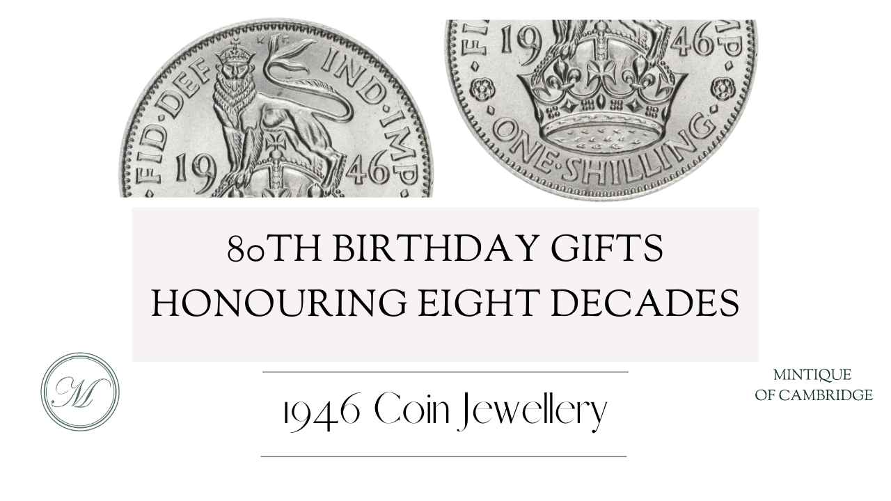 80th Birthday Gifts Honouring Eight Decades: 1946 Coin Jewellery