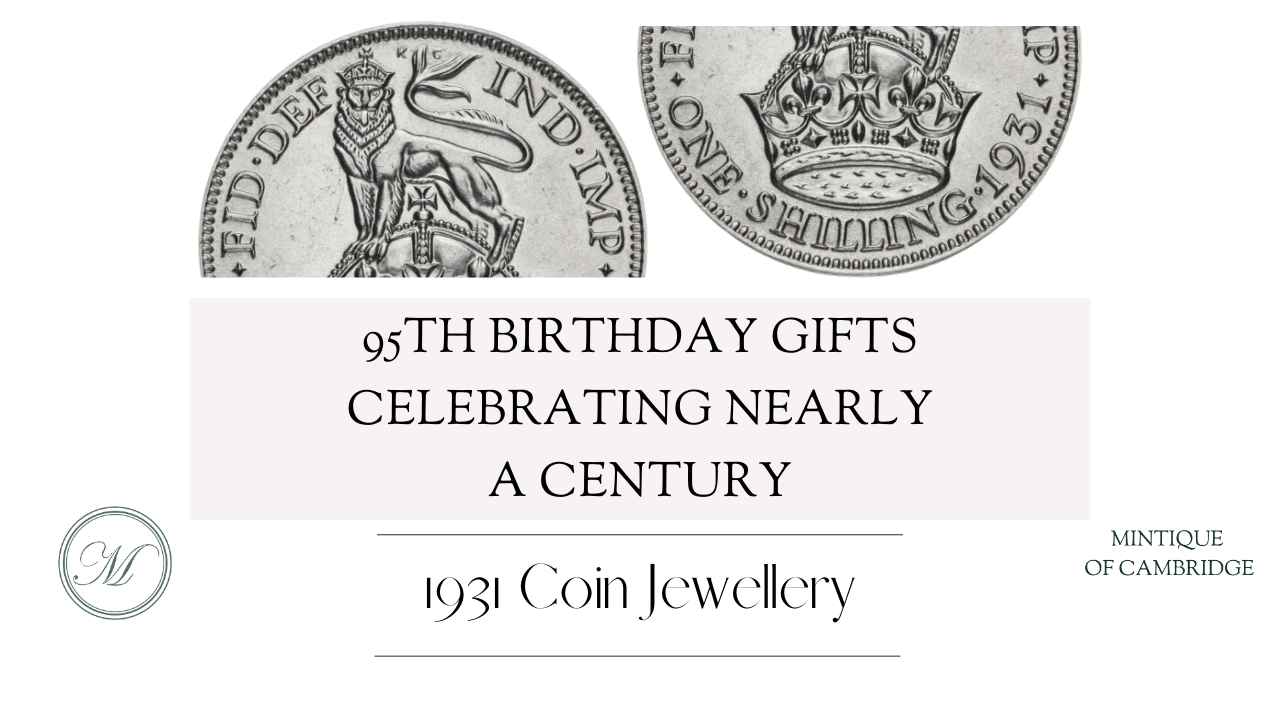 95th Birthday Gifts Celebrating Nearly a Century: 1931 Coin Jewellery