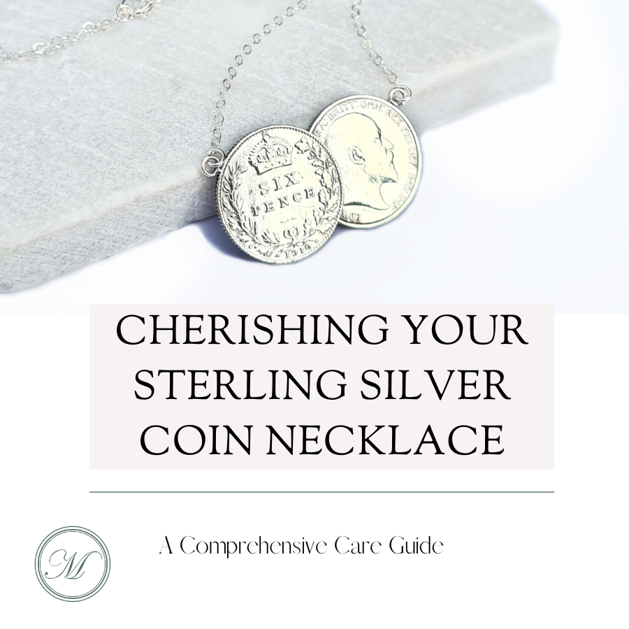 Cherishing Your Sterling Silver Coin Necklace: A Comprehensive Care Guide