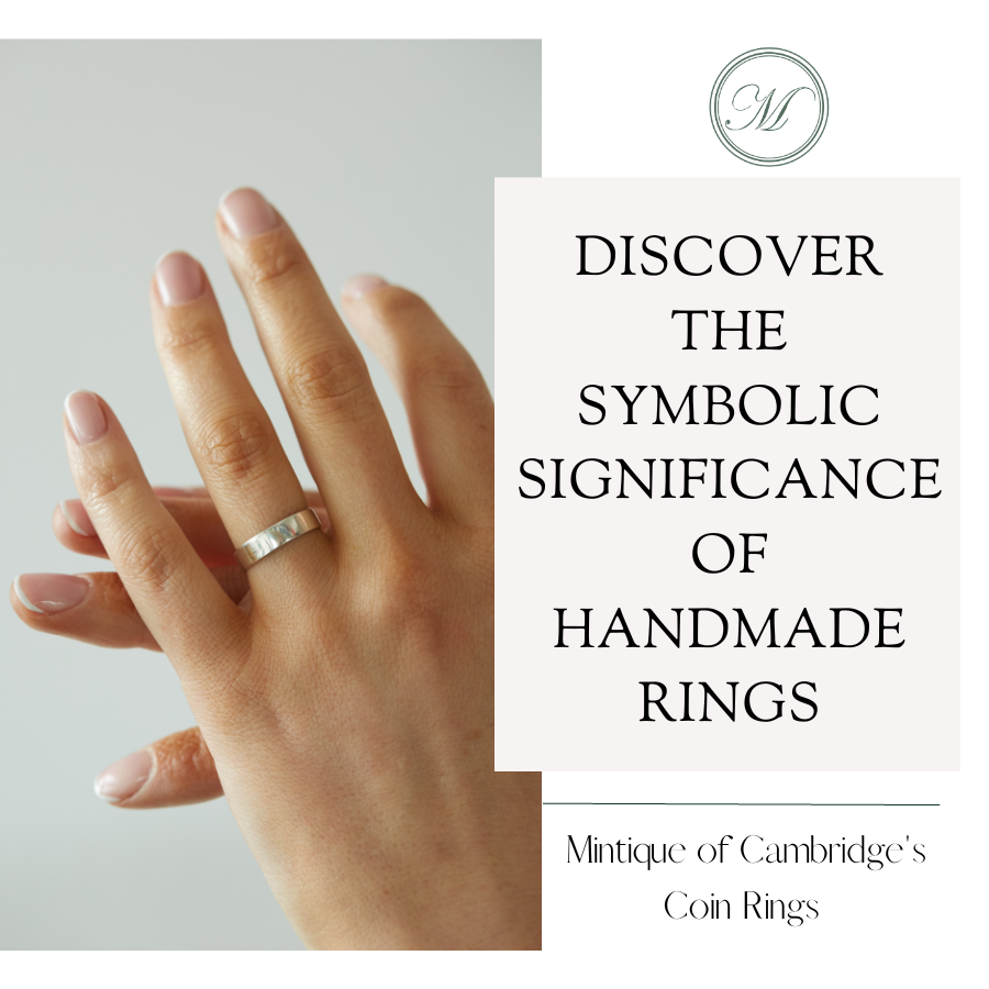 Discover the Symbolic Significance of Handmade Rings: Mintique of Cambridge's Coin Rings