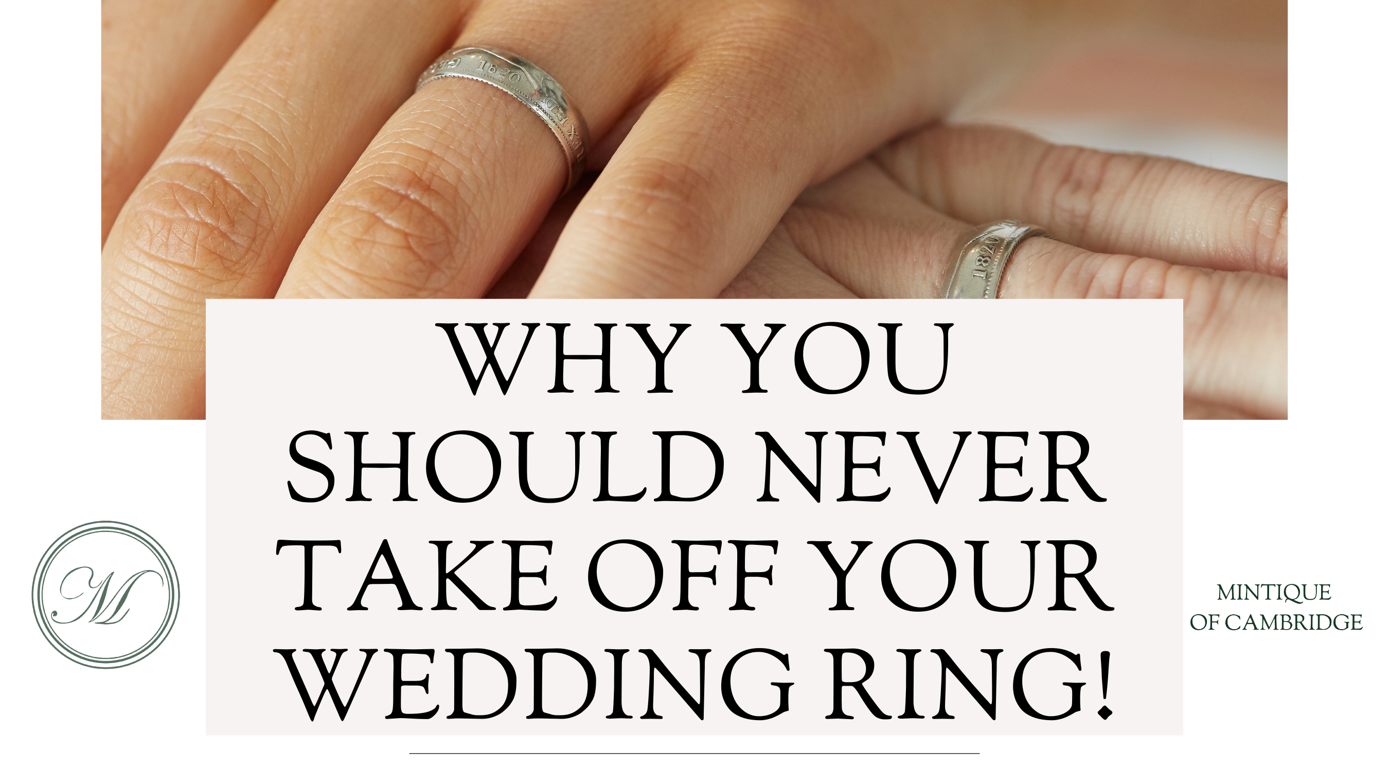 Why You Should Never Take off Your Wedding Ring!