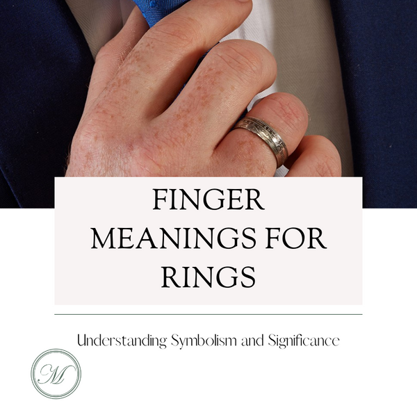 Rings And Fingers - Which Does Each One Symbolise?