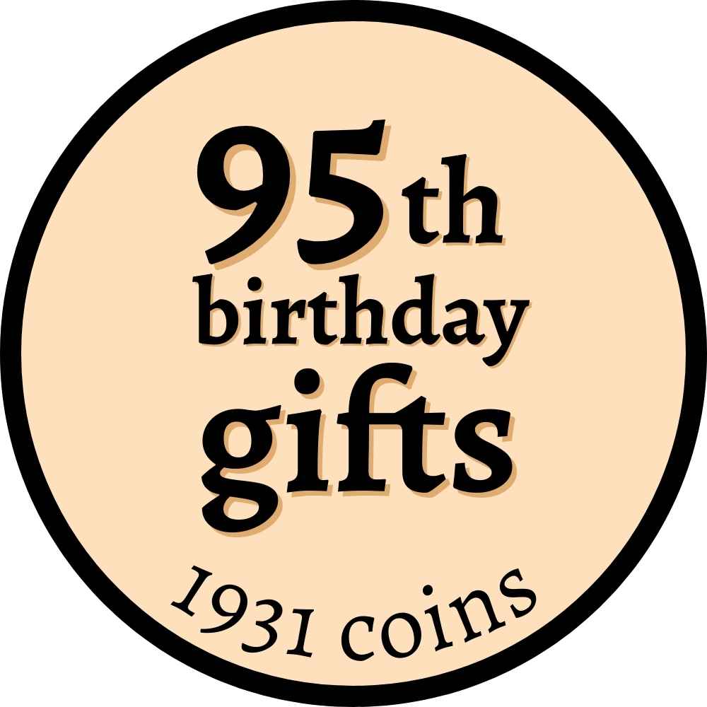 95th birthday gifts (1931 coins)